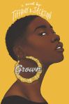 Grown: A Novel by Tiffany D. Jackson
