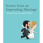 Scenes from an Impending Marriage by Adrian Tomine